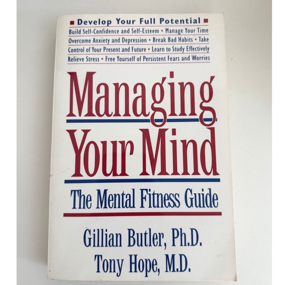 Oxford University Press Other - Managing Your Mind The Mental Fitness Guide Gillian Butler Tony Hope Paperback